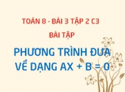 Bài tập Phương trình đưa được về dạng ax + b = 0 - Toán 8 bài...
